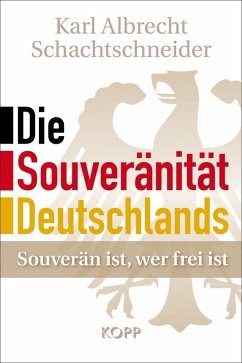 Die Souveränität Deutschlands (eBook, ePUB) von Kopp Verlag